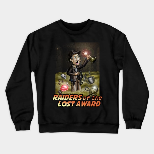 Raider of the los tAward Crewneck Sweatshirt by CIZDIBUJOS